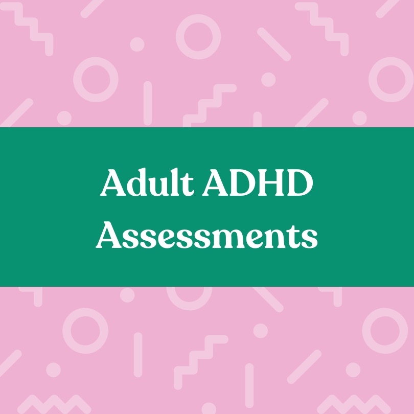 Adult ADHD Assessments